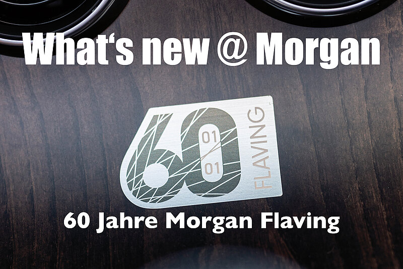 What's new No. 3 - 60 Jahre Morgan Flaving